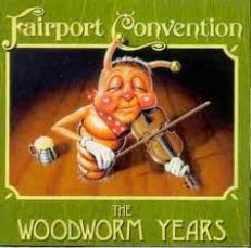 FAIRPORT CONVENTION CD THE WOODWORM YEARS AUSTRIA NEW